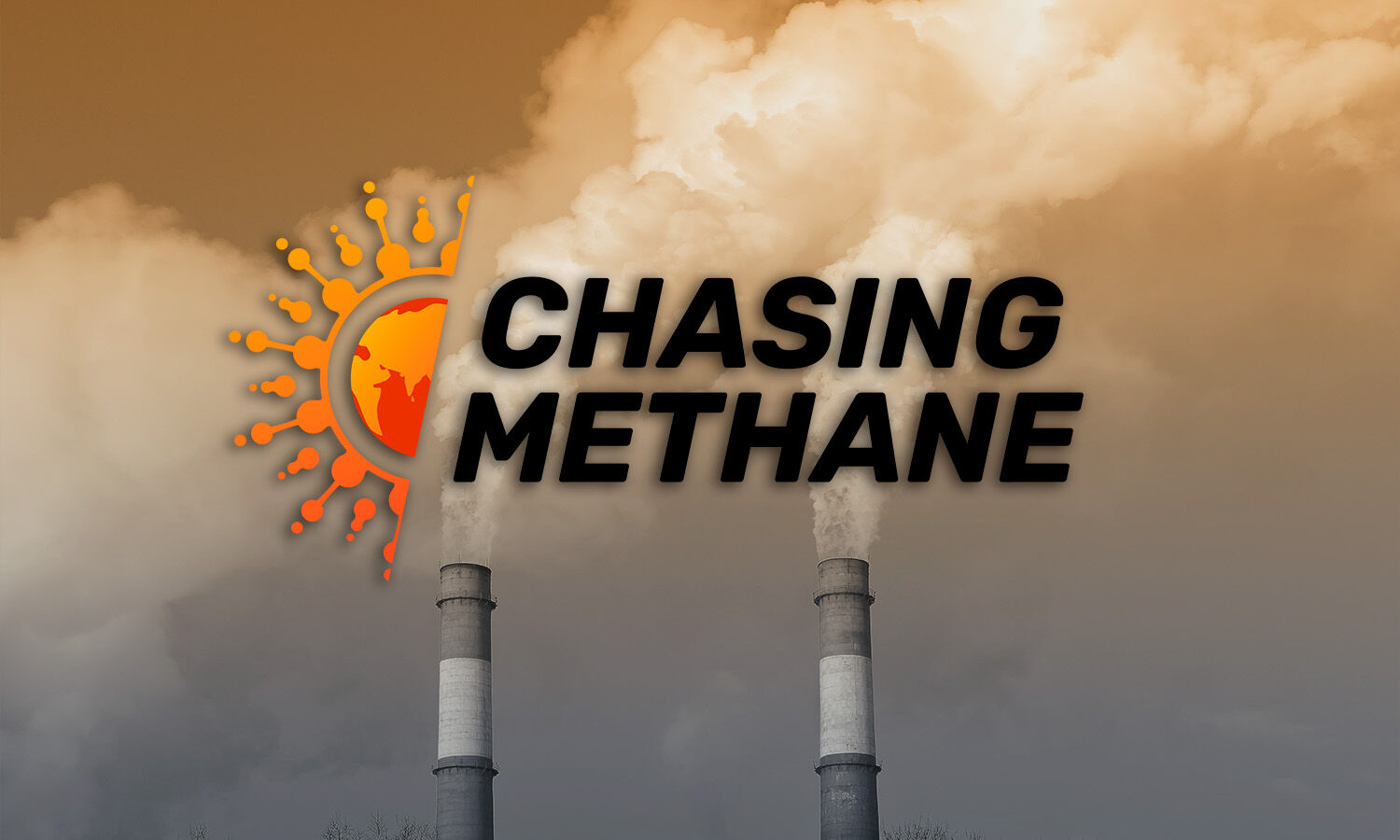 Chasing Methane: Why Curbing Methane Emissions Is Crucial To Fighting Climate Change