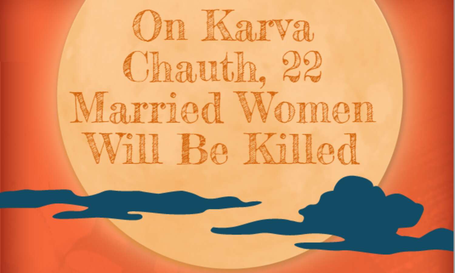 On Karva Chauth, 22 Married Women Will Be Killed